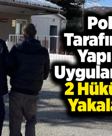 Polis tarafından yapılan uygulamada, 2 hükümlü yakalandı