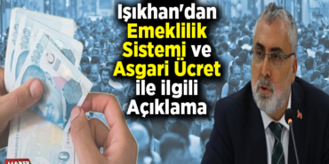 Vedat Işıkhan'dan emeklilik sistemi ve asgari ücret ile ilgili açıklama