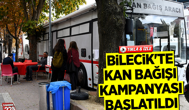 Bilecik’te kan bağışı kampanyası başlatıldı
