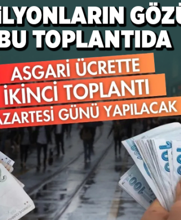 Asgari Ücrette İkinci Toplantı Pazartesi Gerçekleşecek