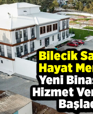 Bilecik Sağlıklı Hayat Merkezi, yeni binasında hizmet vermeye başladı