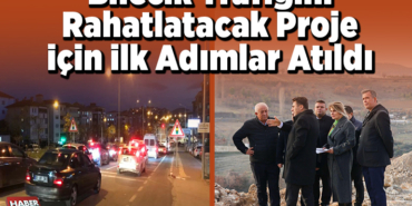 Bilecik Trafiğini Rahatlatacak Proje İçin İlk Adımlar Atıldı