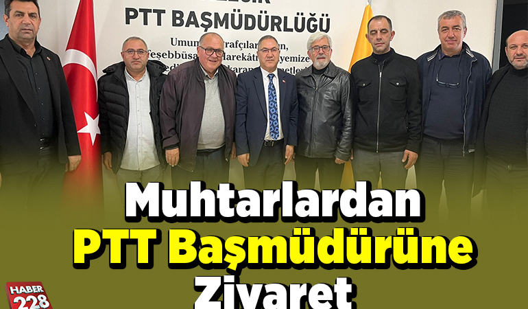 Bilecikli Muhtarlardan PTT Başmüdürüne Ziyaret