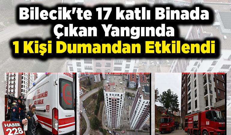 Bilecik’te 17 katlı binada çıkan yangın söndürüldü