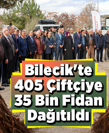 Bilecik'te 405 çiftçiye 35 bin fidan dağıtıldı
