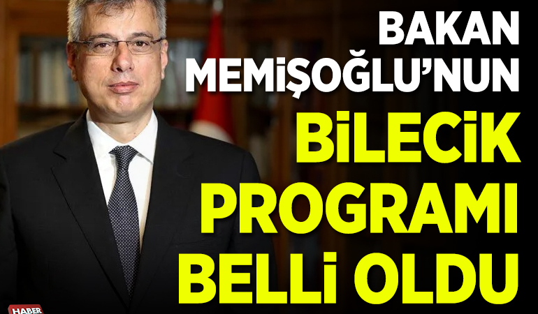 Bakan Memişoğlu’nun Bilecik programı belli oldu