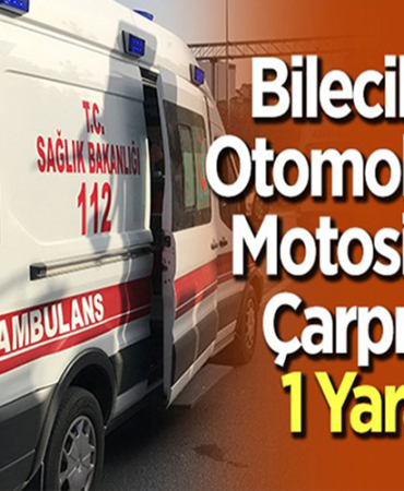 MOTOSİKLET İLE OTOMOBİL ÇARPIŞTI 1 YARALI