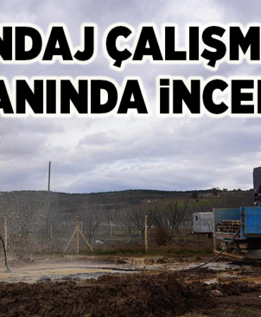 SONDAJ ÇALIŞMASI YAPILAN ALANLAR İNCELENDİ!