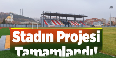 Stadın Projesi Tamamlandı!