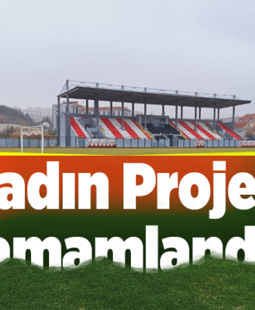 Stadın Projesi Tamamlandı!