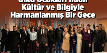 Ülkü Ocakları'ndan Kültür ve Bilgiyle Harmanlanmış Bir Gece