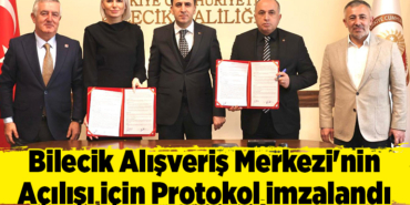 Bilecik Alışveriş Merkezi'nin açılışı için protokol imzalandı