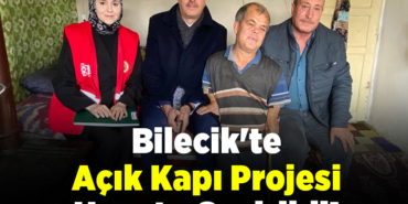 Bilecik'te Açık Kapı Projesi Hayata Geçirildi!
