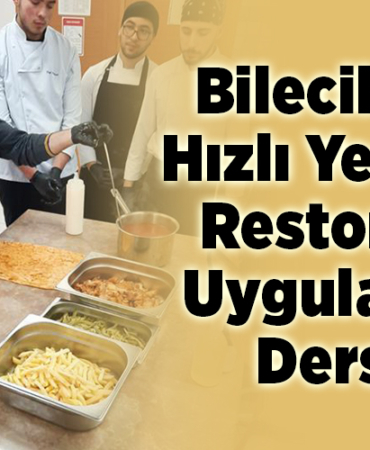 Bilecik'te Hızlı Yemek Restoran Uygulama Dersi