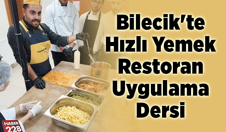 Bilecik’te Hızlı Yemek Restoran Uygulama Dersi