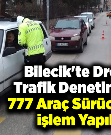 Bilecik'te dronla trafik denetiminde 777 araç sürücüsüne işlem yapıldı