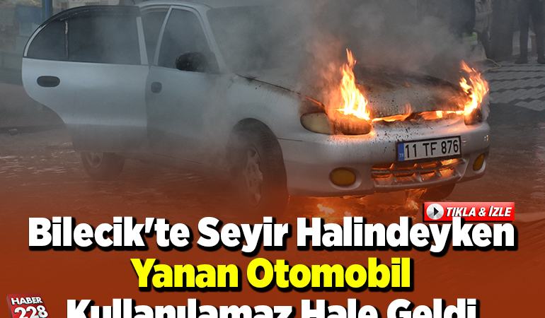 Bilecik’te seyir halindeyken yanan otomobil kullanılamaz hale geldi