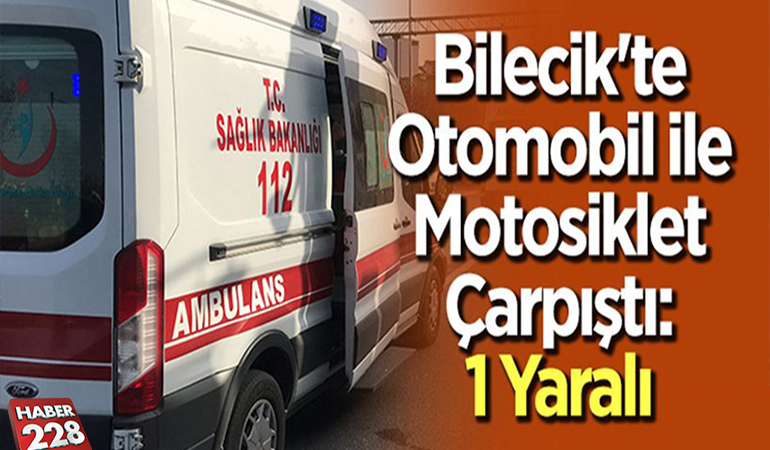 MOTOSİKLET İLE OTOMOBİL ÇARPIŞTI 1 YARALI