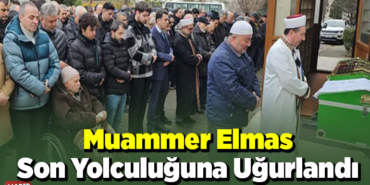 Muammer Elmas Son Yolculuğuna Uğurlandı