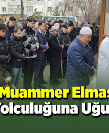 Muammer Elmas Son Yolculuğuna Uğurlandı
