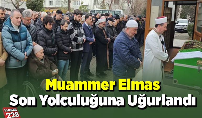 Muammer Elmas Son Yolculuğuna Uğurlandı