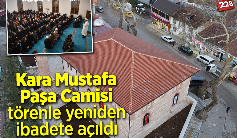 Bilecik’te restore edilen tarihi Kara Mustafa Paşa Camisi, törenle yeniden ibadete açıldı