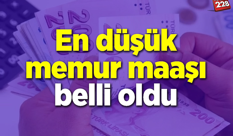 En düşük memur maaşı belli oldu