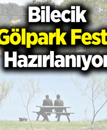 Bilecik-Golpark-Fest-hazirlaniyor
