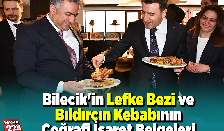 Bilecik’in Lefke Bezi ve Bıldırcın Kebabının Coğrafi İşaret Belgeleri