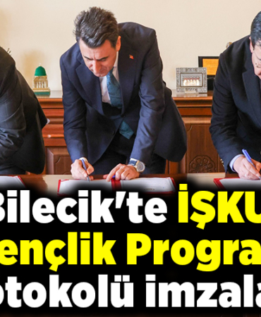 Bilecik'te İŞKUR Gençlik Programı protokolü imzalandı
