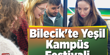 Bilecik'te Yeşil Kampüs Festivali