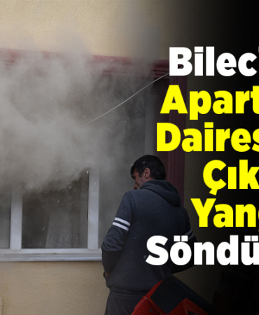 Bilecik'te apartman dairesinde çıkan yangın söndürüldü