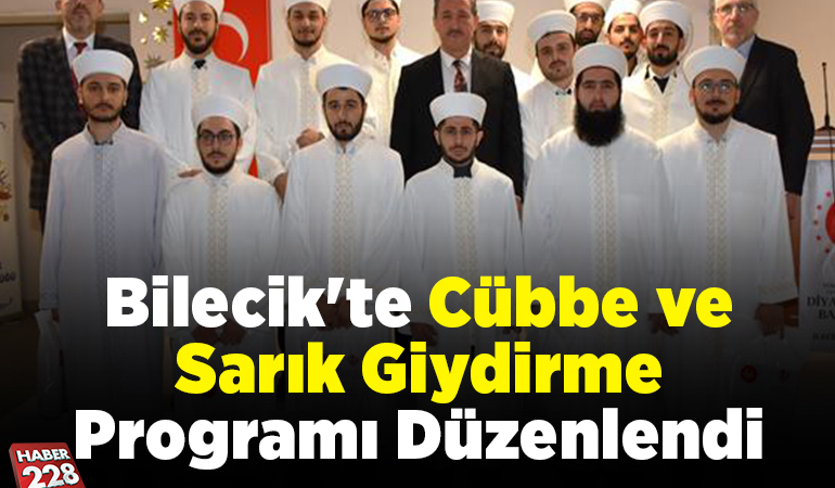 Bilecik’te cübbe ve sarık giydirme programı düzenlendi