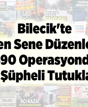 Bilecik'te geçen sene düzenlenen 490 operasyonda 124 şüpheli tutuklandı