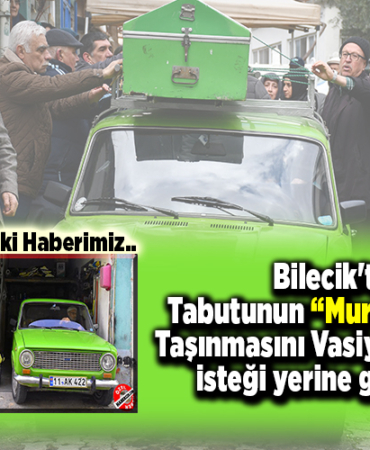 Bilecikte tabutunun Murat 124 ile taşınmasını vasiyet eden kişinin isteği yerine getirildi