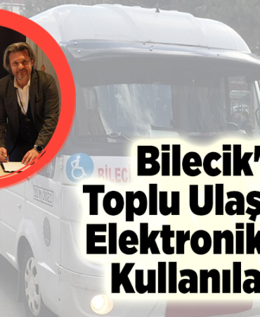 Bilecik'te toplu ulaşımda elektronik kart kullanılacak