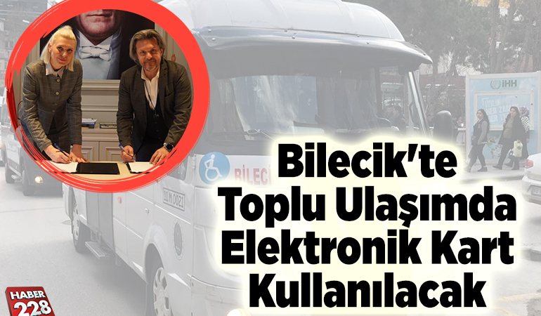 Bilecik’te toplu ulaşımda elektronik kart kullanılacak
