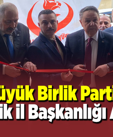 Büyük Birlik Partisi Bilecik İl Başkanlığı Açıldı