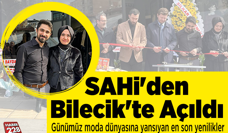 SAHİ’den Bilecik’te Açıldı