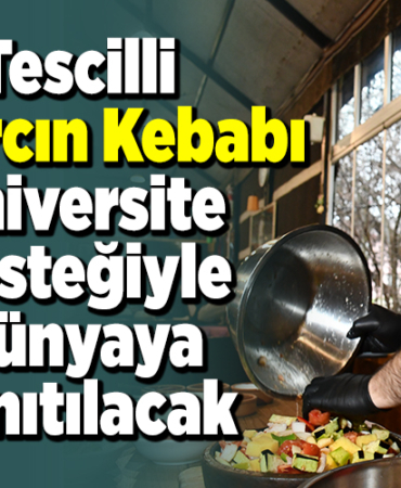 Tescilli bıldırcın kebabı üniversite desteğiyle dünyaya tanıtılacak