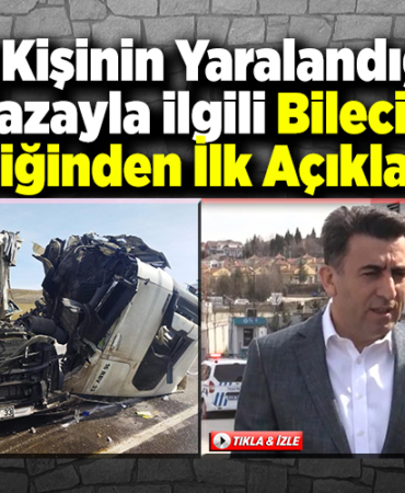 11 Kişinin Yaralandığı Kazayla İlgili Bilecik Valiliğinden İlk Açıklama!