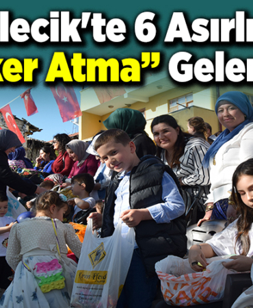 Bilecikte 6 asırlık şeker atma geleneği