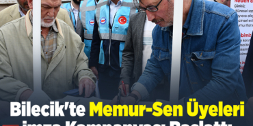 Bilecik'te Memur-Sen üyeleri imza kampanyası başlattı