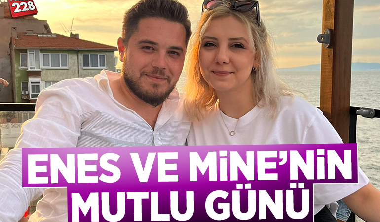 ENES VE MİNE’NİN MUTLU GÜNÜ