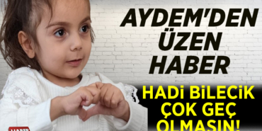 AYDEM'DEN ÜZEN HABER