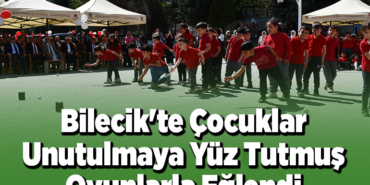 Bilecik'te çocuklar unutulmaya yüz tutmuş oyunlarla eğlendi
