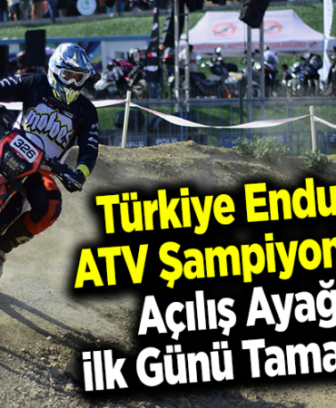Türkiye Enduro ve ATV Şampiyonası'nın açılış ayağının ilk günü tamamlandı