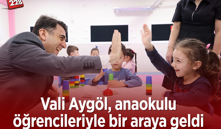 Vali Aygöl, anaokulu öğrencileriyle bir araya geldi