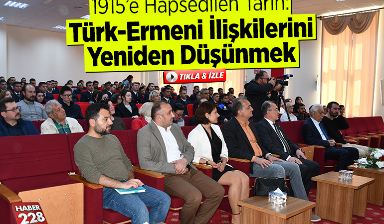 Bilecik’te “1915’e Hapsedilen Tarih: Türk-Ermeni İlişkilerini Yeniden Düşünmek” konferansı gerçekleştirildi