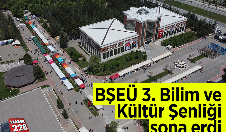 Bilecik Şeyh Edebali Üniversitesi 3. Bilim ve Kültür Şenliği sona erdi